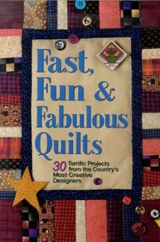 Cover of Fast, Fun & Fabulous Quilts