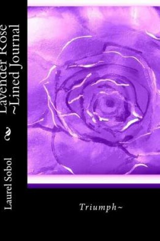 Cover of Lavender Rose Lined Journal