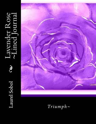 Book cover for Lavender Rose Lined Journal