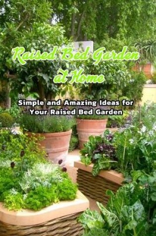 Cover of Raised Bed Garden at Home