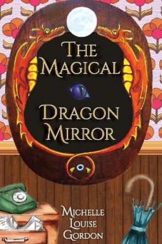 Cover of The Magical Dragon Mirror