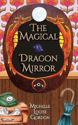 Book cover for The Magical Dragon Mirror