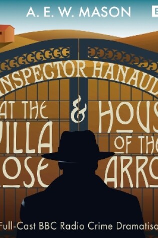 Cover of Inspector Hanaud: At the Villa Rose & House of the Arrow