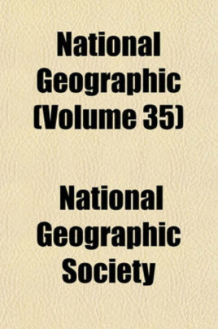 Cover of National Geographic (Volume 35)