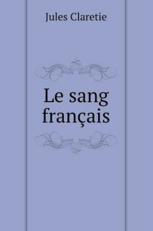 Cover of Le sang français