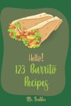 Book cover for Hello! 123 Burrito Recipes