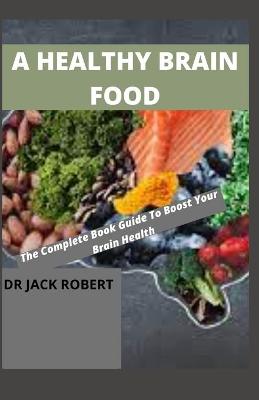 Book cover for A Healthy Brain Food