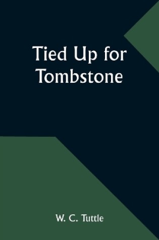 Cover of Tied Up for Tombstone