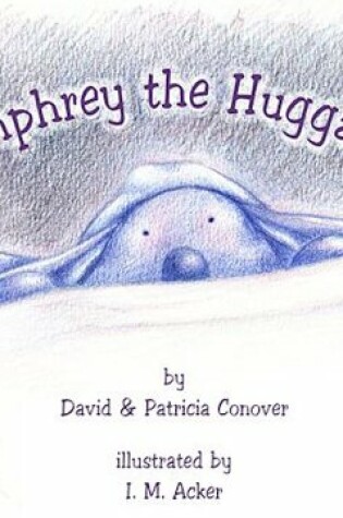 Cover of Humphrey the Hugganite