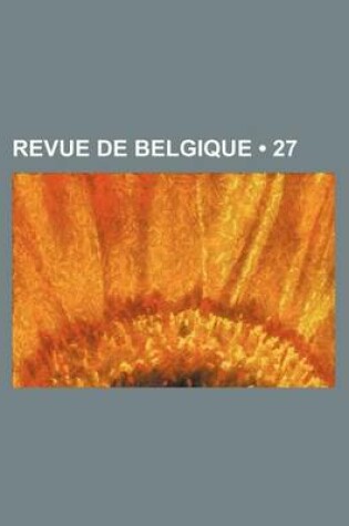 Cover of Revue de Belgique (27)