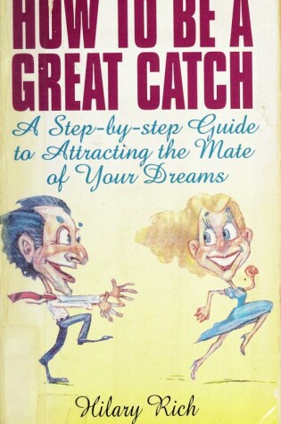 Cover of How to Be a Great Catch