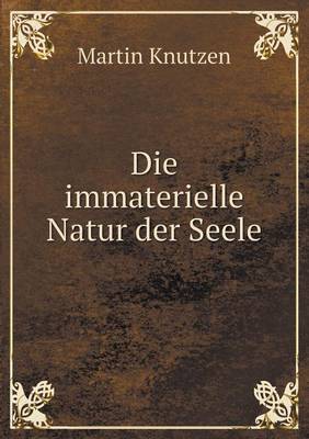 Book cover for Die immaterielle Natur der Seele