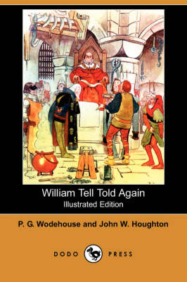 Book cover for William Tell Told Again(Dodo Press)