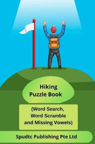 Cover of Hiking Puzzle Book (Word Search, Word Scramble and Missing Vowels)