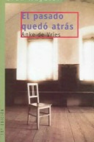 Cover of El Pasado Quedo Atras