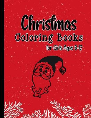 Book cover for Christmas coloring books for girls ages 8-12