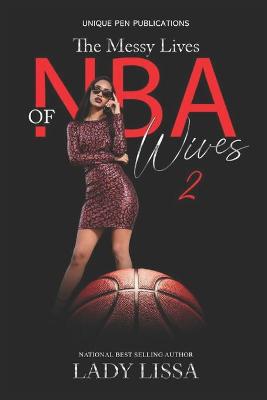Book cover for The Messy Lives of NBA Wives 2