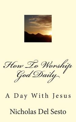 Book cover for How To Worship God Daily