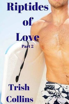 Cover of Riptides of Love Part 2