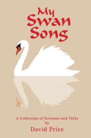 Cover of My Swan Song