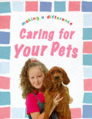 Book cover for Caring For Your Pets