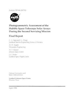 Book cover for Photogrammetric Assessment of the Hubble Space Telescope Solar Arrays During the Second Servicing Mission