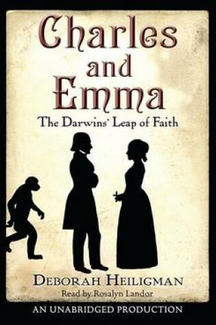 Cover of Charles and Emma: The Darwins' Leap of Faith