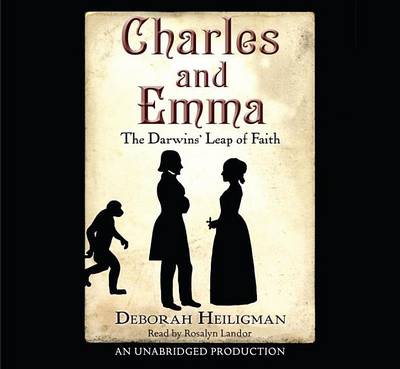 Book cover for Charles and Emma: The Darwins' Leap of Faith