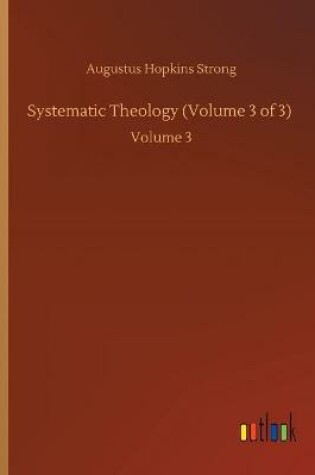 Cover of Systematic Theology (Volume 3 of 3)