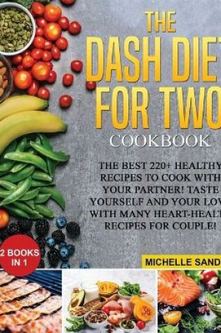 Cover of Dash Diet for Two Cookbook