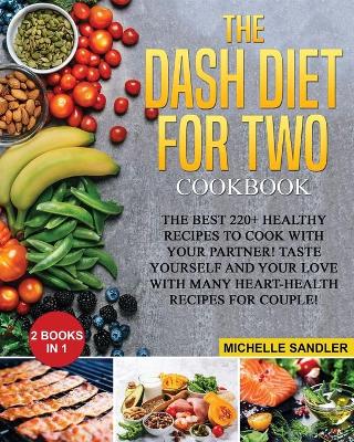 Book cover for Dash Diet for Two Cookbook