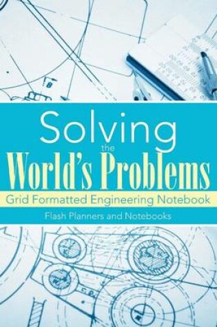 Cover of Solving the World's Problems