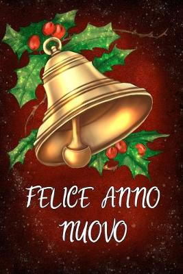 Book cover for Felice Anno Nuovo