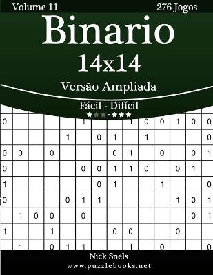 Cover of Binario 14x14 Versão Ampliada - Fácil ao Difícil - Volume 11 - 276 Jogos