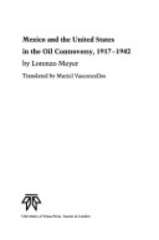 Cover of Mexico and the United States in the Oil Controversy, 1917-42