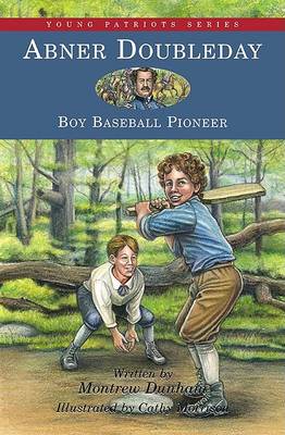 Book cover for Abner Doubleday, Boy Baseball Pioneer
