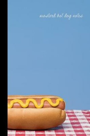 Cover of mustard hot dog notes