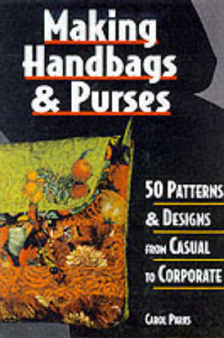 Cover of Making Handbags and Purses