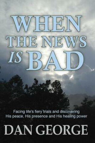 Cover of When the News Is Bad