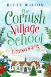 Book cover for The Cornish Village School - Christmas Wishes