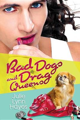 Book cover for Bad Dogs and Drag Queens