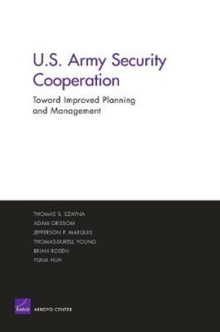 Cover of Improving the Planning and Management of U.S. Army Security Cooperation