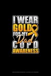 Book cover for I Wear Gold For My Dad COPD Awareness