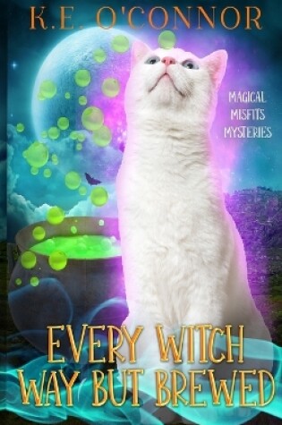 Cover of Every Witch Way but Brewed