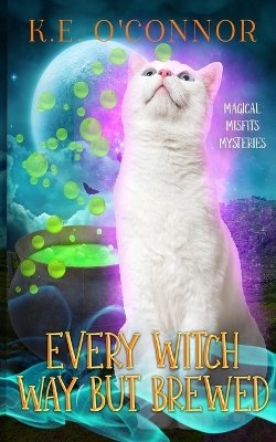 Book cover for Every Witch Way but Brewed