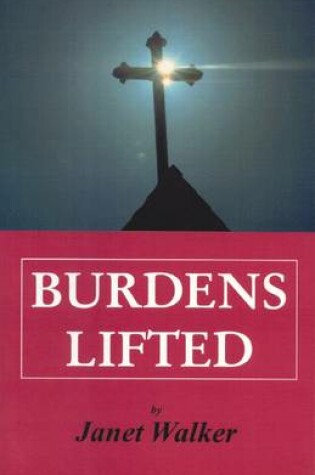 Cover of Burdens Lifted