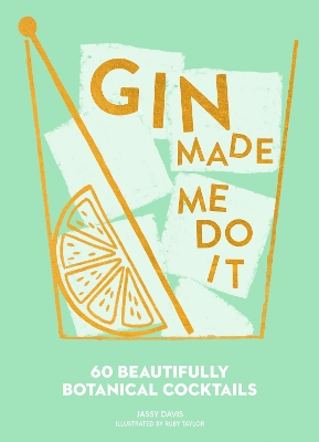 Book cover for Gin Made Me Do It