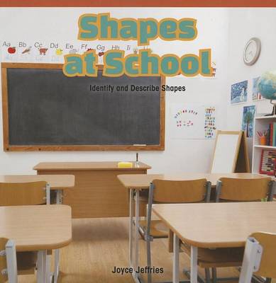 Book cover for Shapes at School: Identify and Describe Shapes