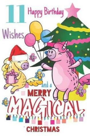 Cover of 11 Happy Birthday Wishes And A Merry Magical Christmas