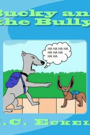 Cover of Bucky and the Bully